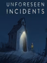 Unforeseen Incidents