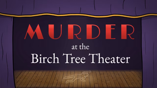 Murder at the Birch Tree Theater képernyőkép
