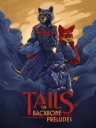 Tails: The Backbone Preludes
